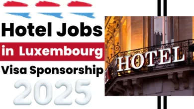 Hotel Jobs in Luxembourg with Visa Sponsorship 2025